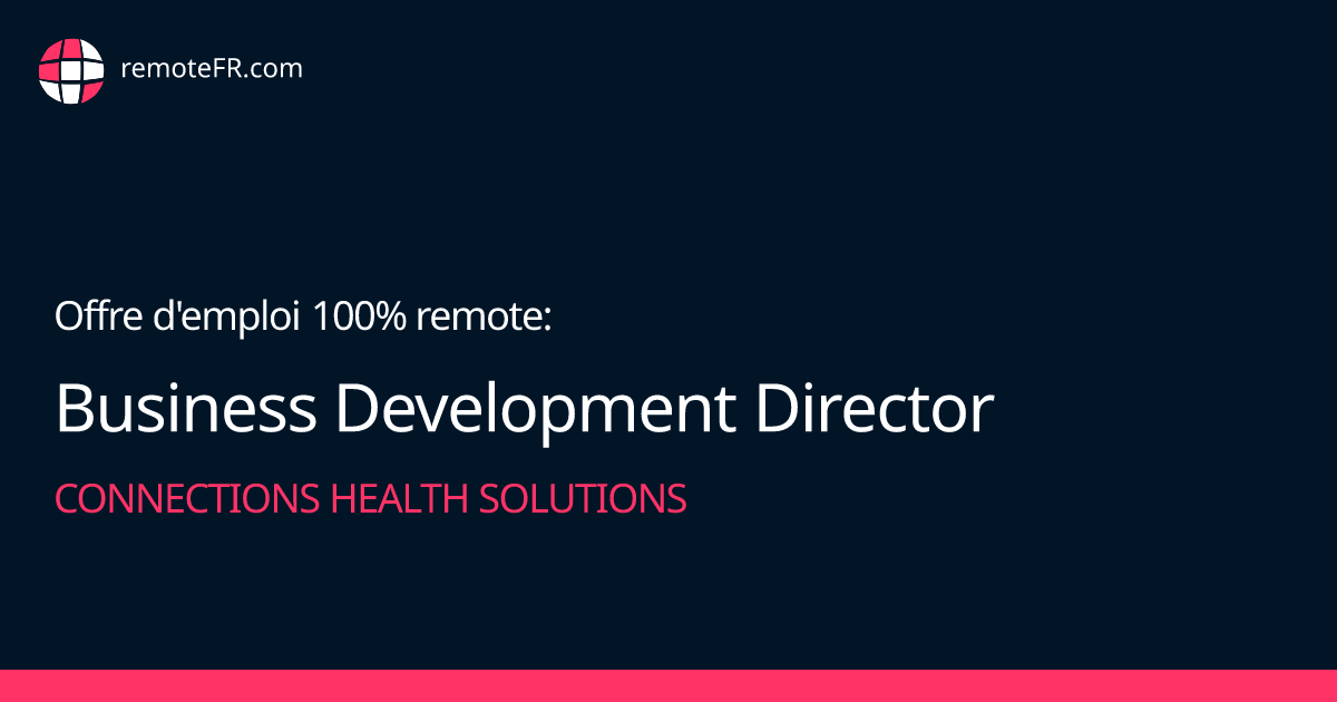 Business Development Director - Connections Health Solutions