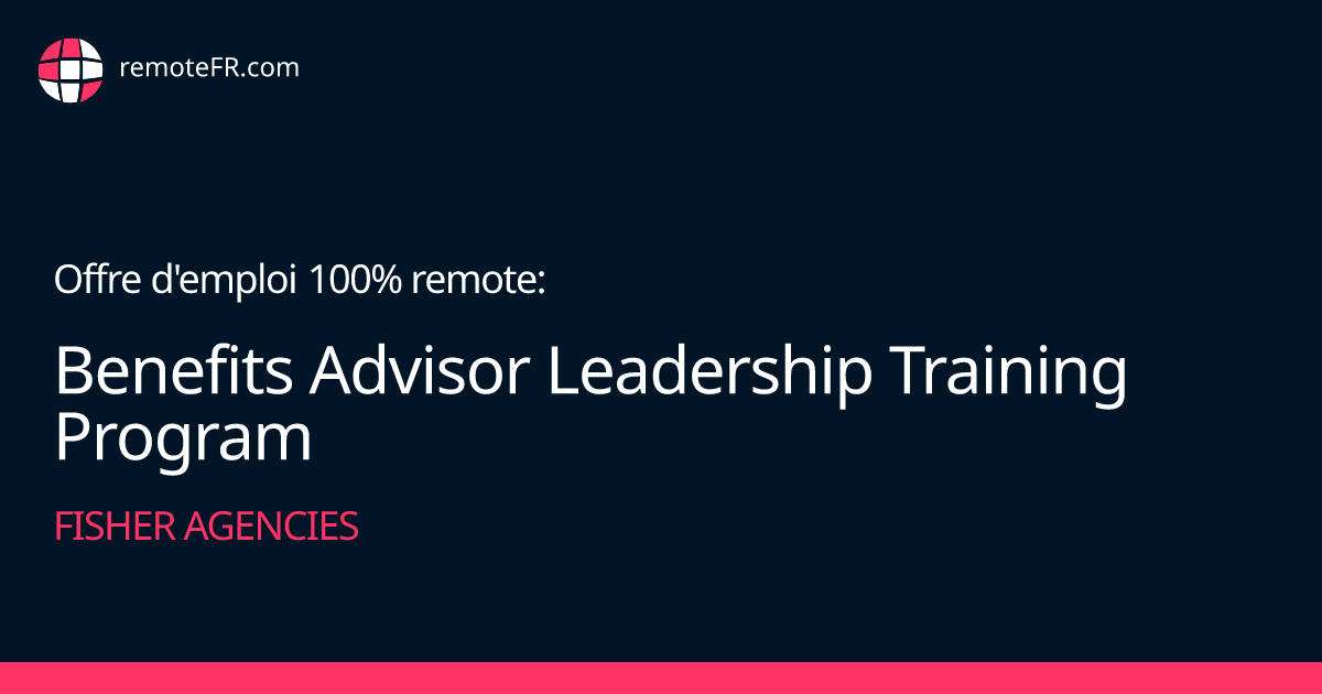 Benefits Advisor Leadership Training Program - Fisher Agencies