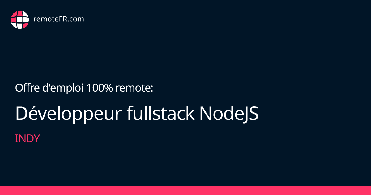 Développeur fullstack NodeJS & VueJS H/F - Indy