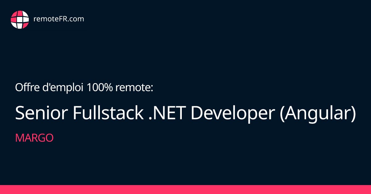 Senior Fullstack .NET Developer (Angular) - MARGO
