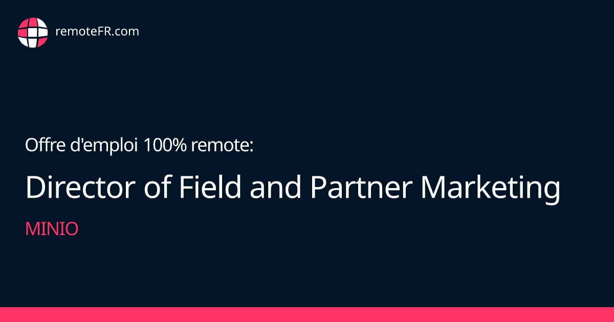 Director of Field and Partner Marketing - MinIO