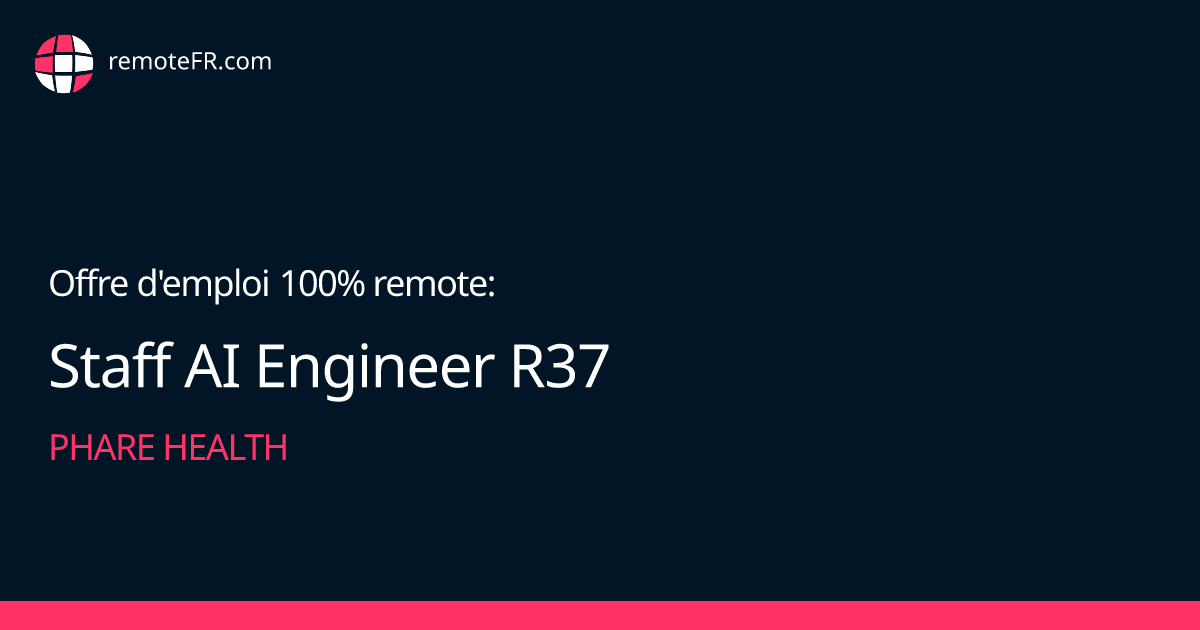 Staff AI Engineer R37 - Phare Health