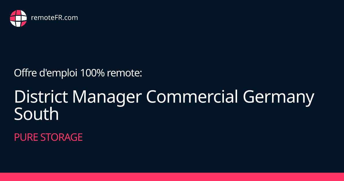 District Manager Commercial Germany South - Pure Storage