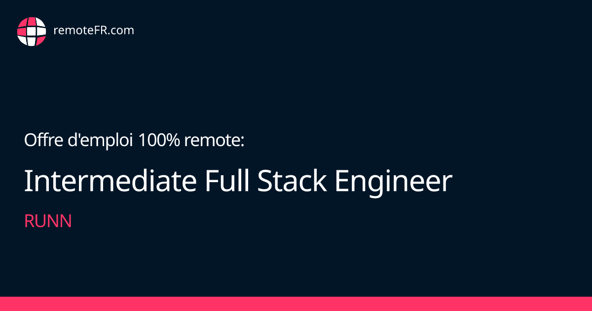 Intermediate Full Stack Engineer - Runn