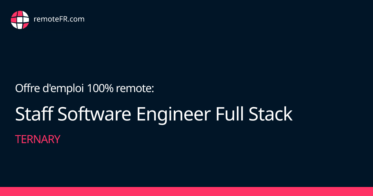 Staff Software Engineer Full Stack - Ternary